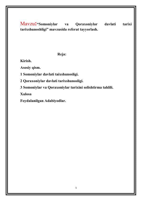 Somoniylar va Qoraxoniylar davlati tarixi tarixshunoshligi” mavzusida referat tayyorlash.