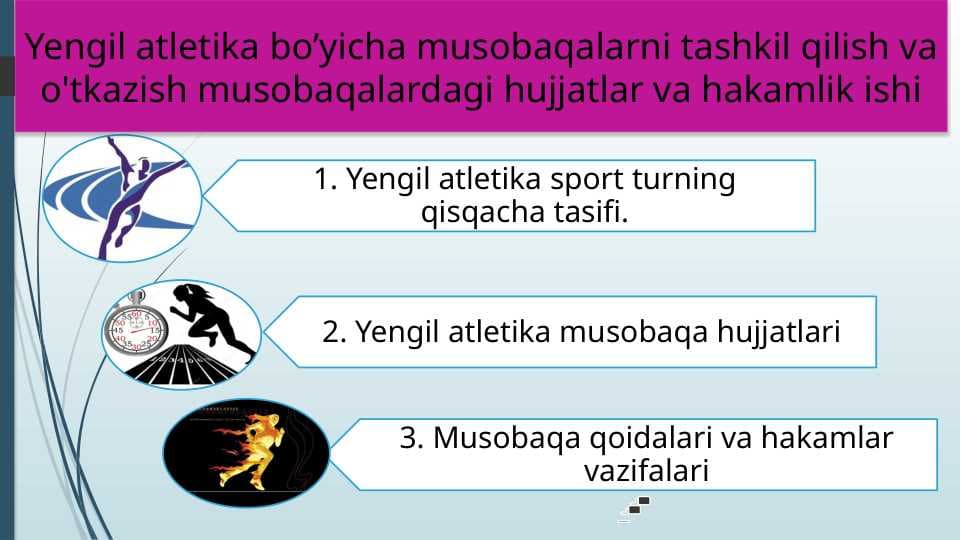 Yengil atletika bo’yicha musobaqalarni tashkil qilish va o'tkazish musobaqalardagi hujjatlar va hakamlik ishi