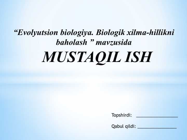Evolyutsion biologiya. Biologik xilma-hillikni baholash