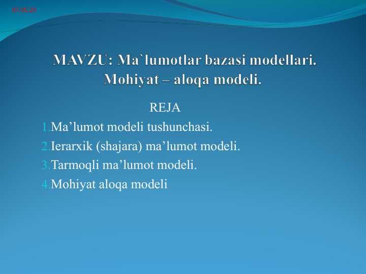 Ma`lumotlar bazasi modellari.  Mohiyat – aloqa modeli.