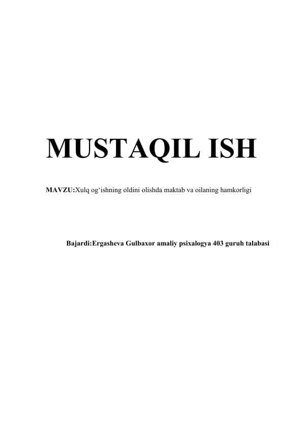 Xulq og‘ishning oldini olishda maktab va oilaning hamkorligi mustaqil ish