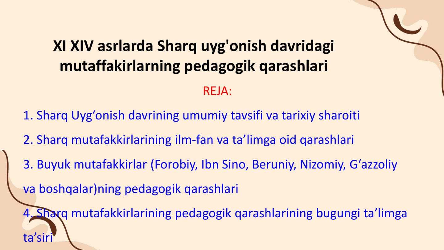 XI XIV asrlarda Sharq uyg'onish davridagi mutaffakirlarning pedagogik qarashlari
