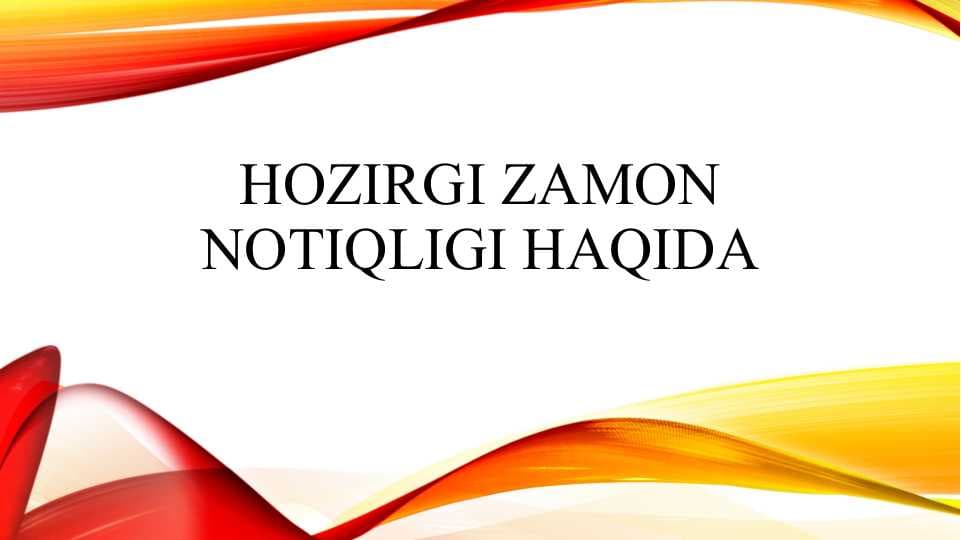 Hozirgi zamon notiqligi haqida