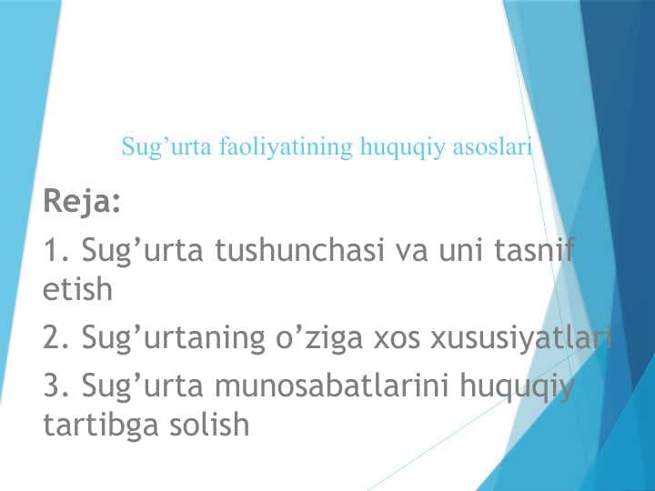 Sug’urta faoliyatining huquqiy asoslari