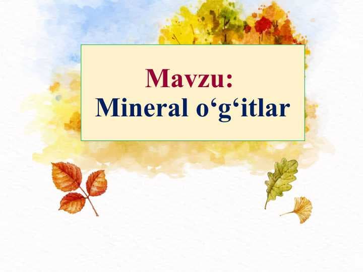 Mineral o‘g‘itlar