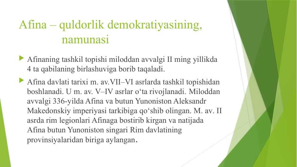 Afina – quldorlik demokratiyasining,                     namunasi