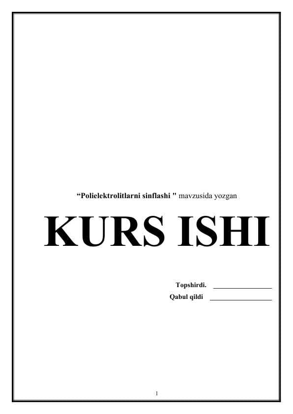 Polielektrolitlarni sinflashi kurs  ishi