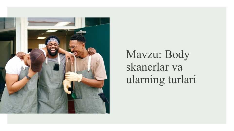 Body skanerlar va ularning turlari