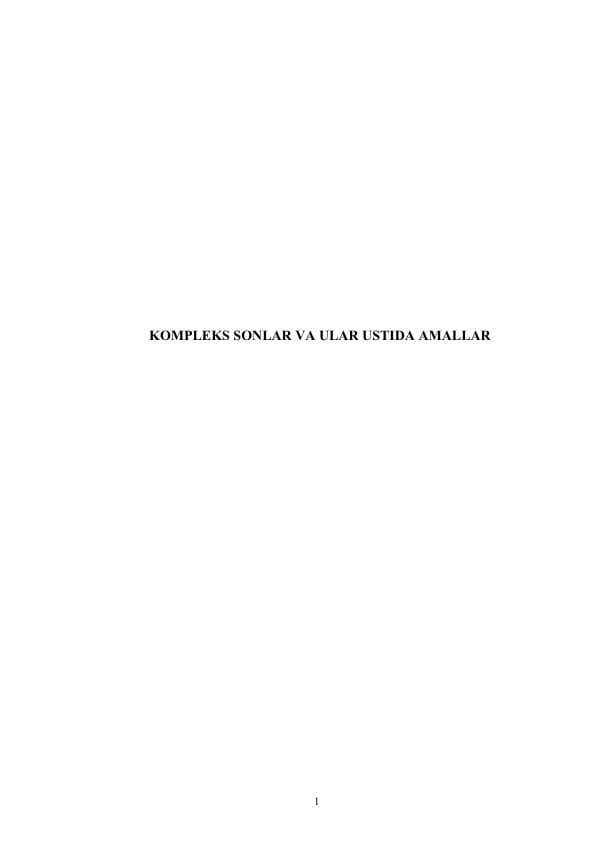 KOMPLEKS SONLAR VA ULAR USTIDA AMALLAR