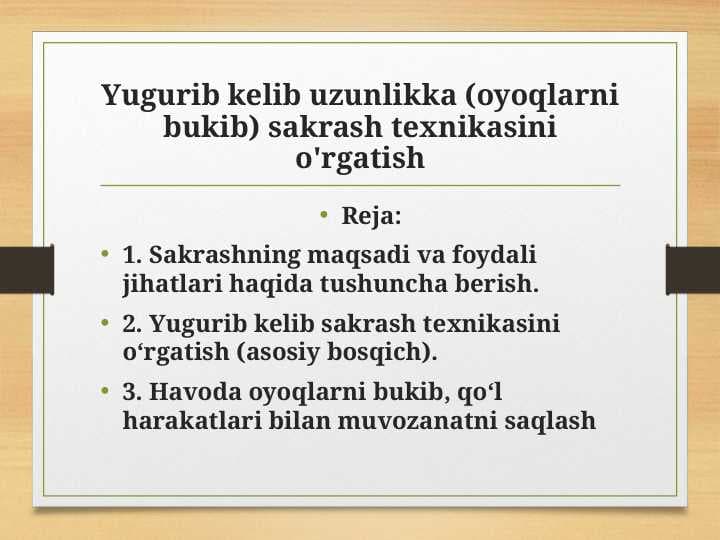 Yugurib kelib uzunlikka (oyoqlarni bukib) sakrash texnikasini o'rgatish