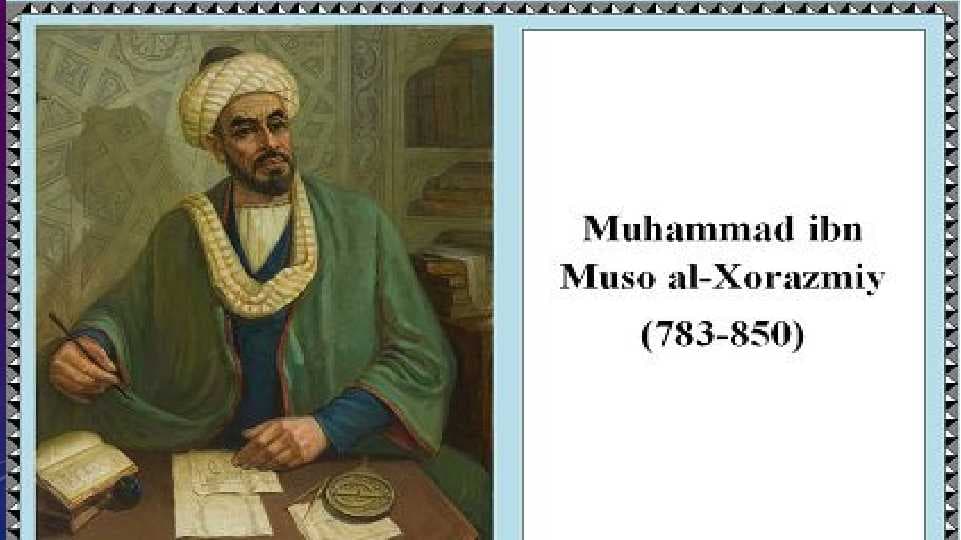 al- Xorazmiy, Beruniy, Ibn Sino hayot va ijodi