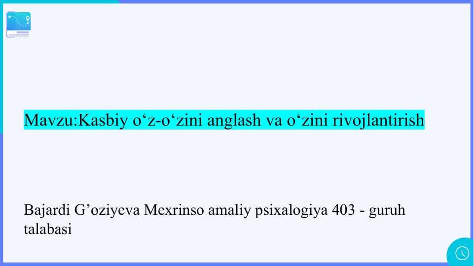 Kasbiy o‘z-o‘zini anglash va o‘zini rivojlantirish mustaqil ish