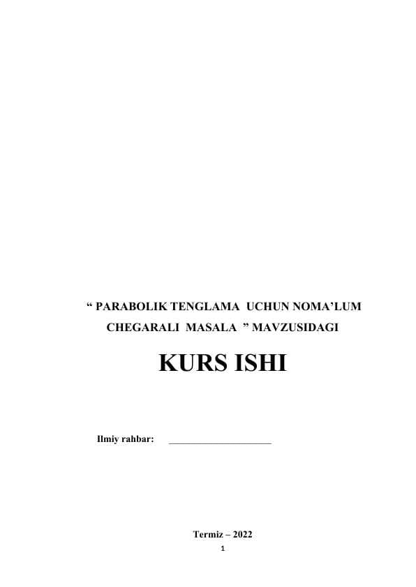PARABOLIK TENGLAMA  UCHUN NOMA’LUM CHEGARALI  MASALA