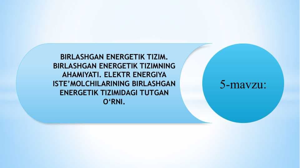 BIRLASHGAN ENERGETIK TIZIM. BIRLASHGAN ENERGETIK TIZIMNING AHAMIYATI. ELEKTR ENERGIYA ISTE’MOLCHILARINING BIRLASHGAN ENERGETIK TIZIMIDAGI TUTGAN O‘RNI.