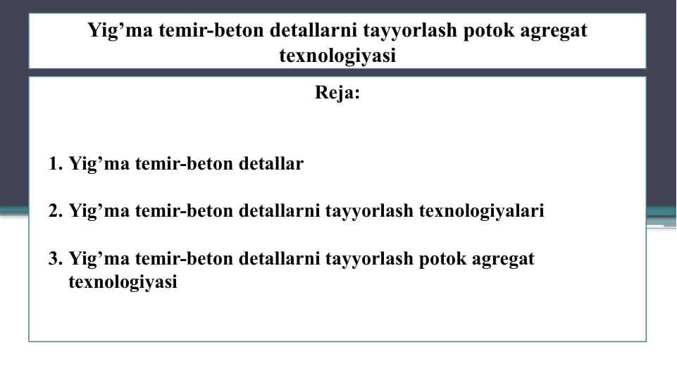Yig’ma temir-beton detallarni tayyorlash potok agregat texnologiyasi