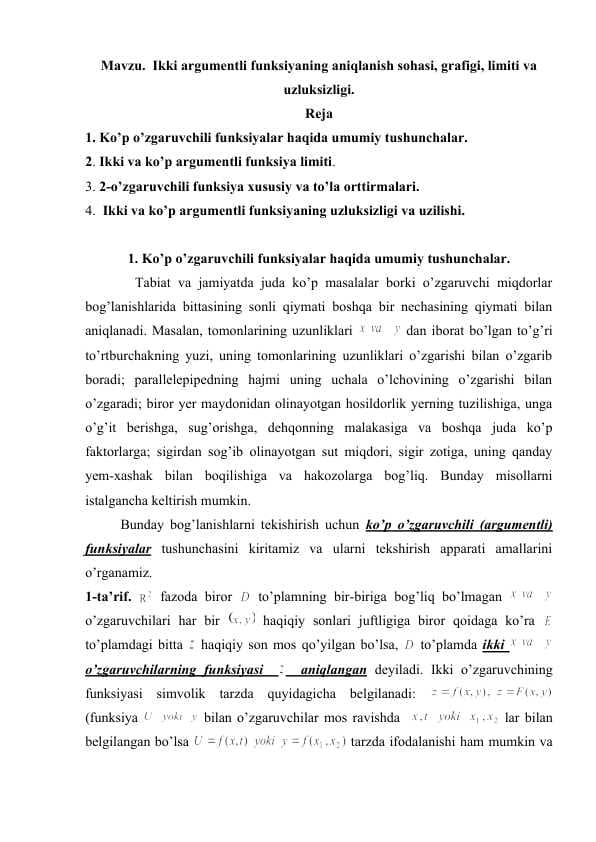 Ikki argumentli funksiyaning aniqlanish sohasi, grafigi, limiti va uzluksizligi.