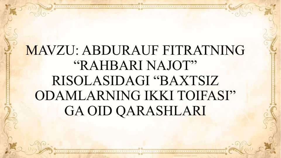 ABDURAUF FITRATNING “RAHBARI NAJOT” RISOLASIDAGI “BAXTSIZ ODAMLARNING IKKI TOIFASI” GA OID QARASHLARI