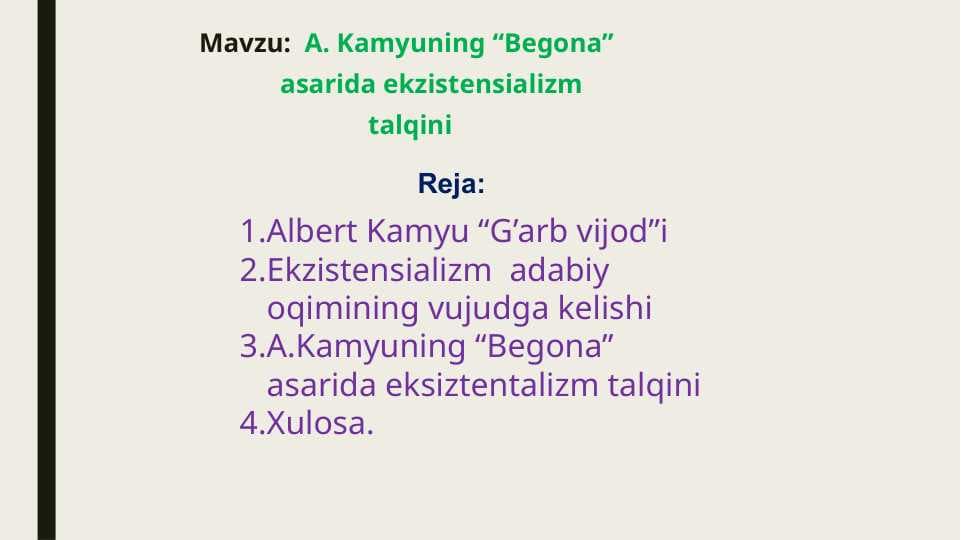A. Kamyuning “Begona” asari