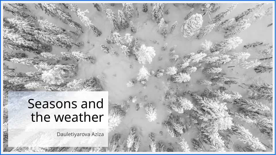 Seasons and the weather