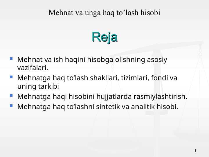 Mehnat va unga haq to’lash hisobi