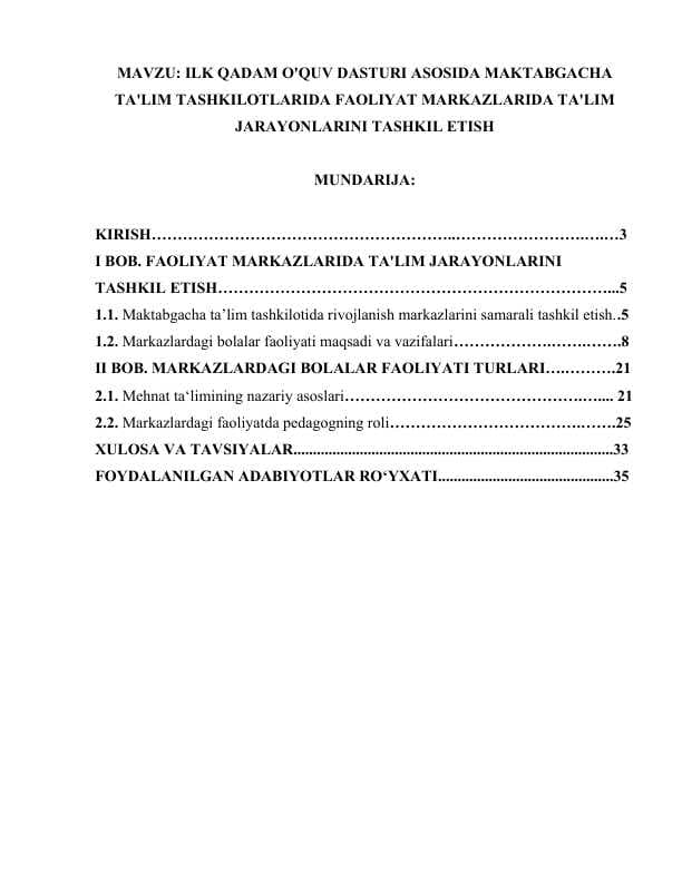 ILK QADAM O'QUV DASTURI ASOSIDA MAKTABGACHA TA'LIM TASHKILOTLARIDA FAOLIYAT MARKAZLARIDA TA'LIM JARAYONLARINI TASHKIL ETISH.docx