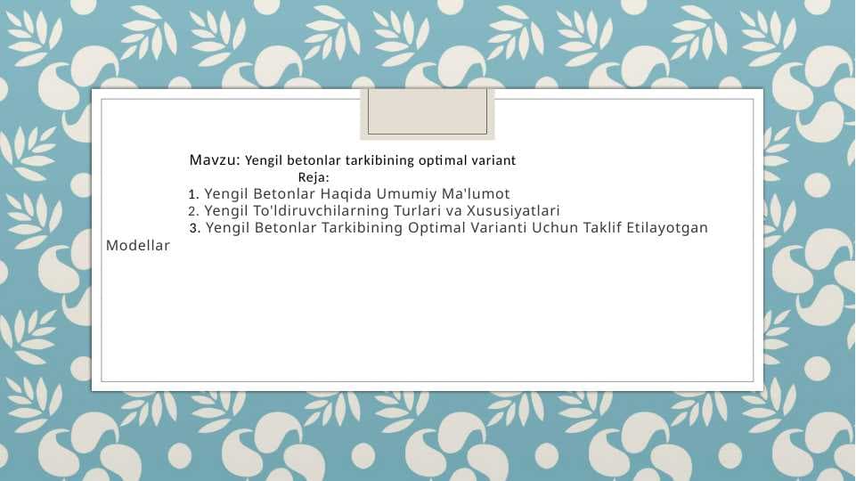 Yengil betonlar tarkibining optimal varianti 2 variant