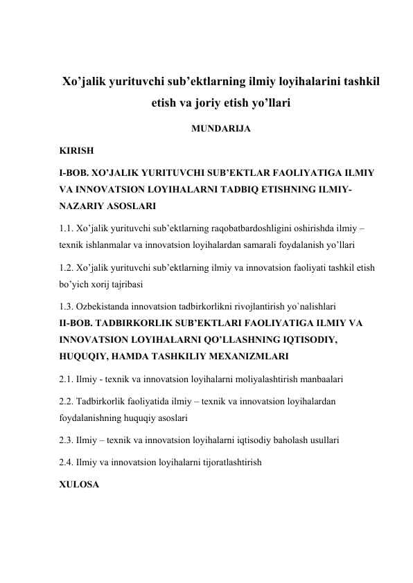 Xo’jalik yurituvchi sub’ektlarning ilmiy loyihalarini tashkil etish va joriy etish yo’llari