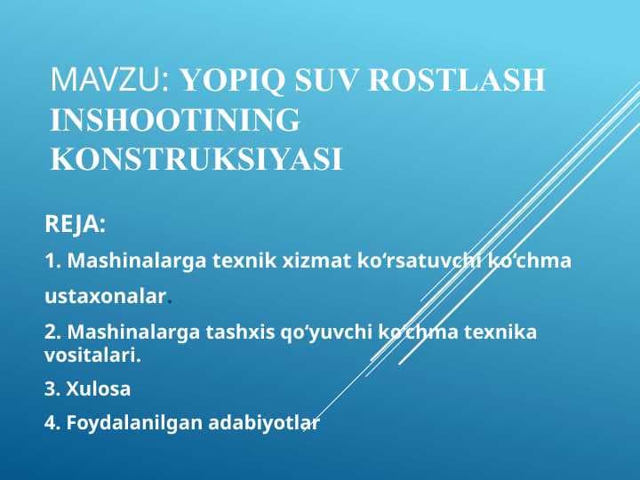 Yopiq suv rostlash inshootining konstruksiyasi