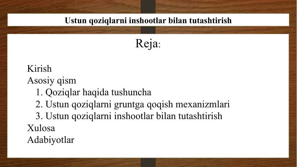 Ustun qoziqlarni inshootlar bilan tutashtirish