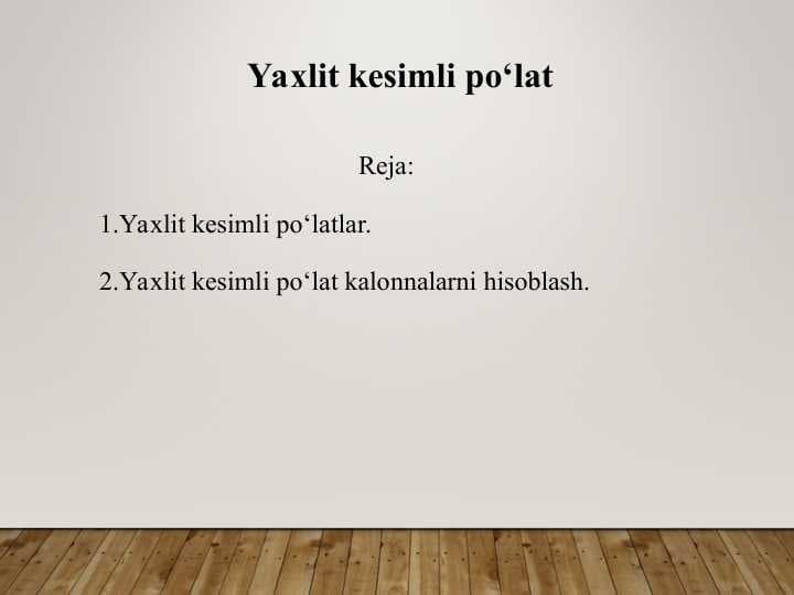 Yaxlit kesimli po‘lat