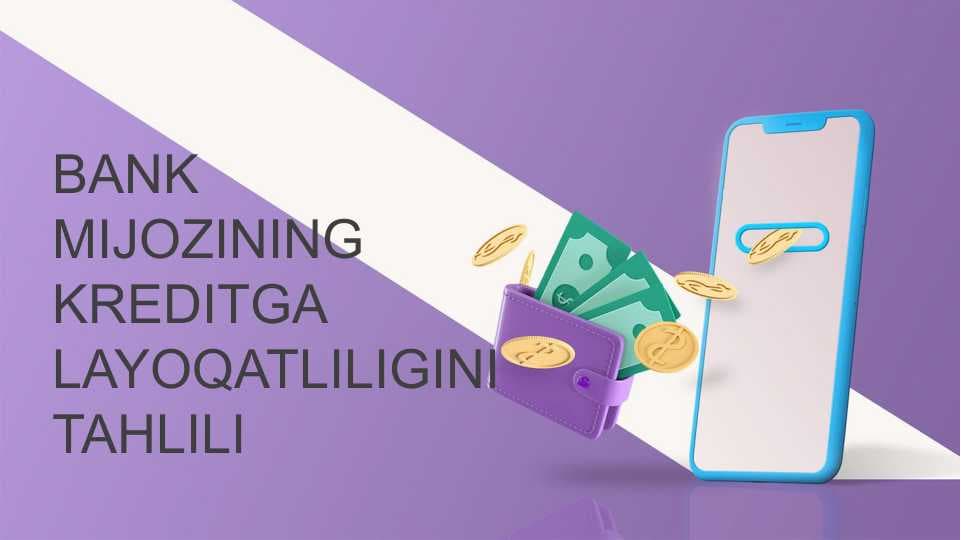Bank mijozining kreditga layoqatliligini tahlili