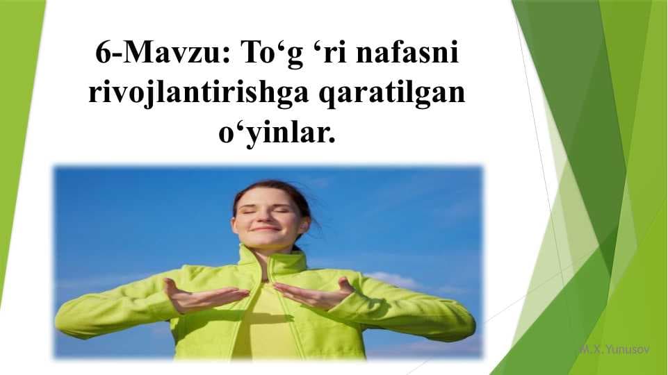 To‘g ‘ri nafasni rivojlantirishga qaratilgan o‘yinlar.