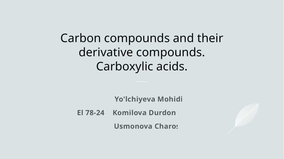 Carbon compounds and their derivative compounds Carboxyli