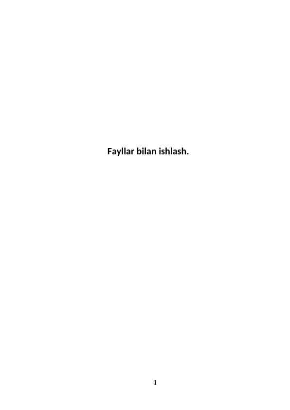 Fayllar bilan ishlash.