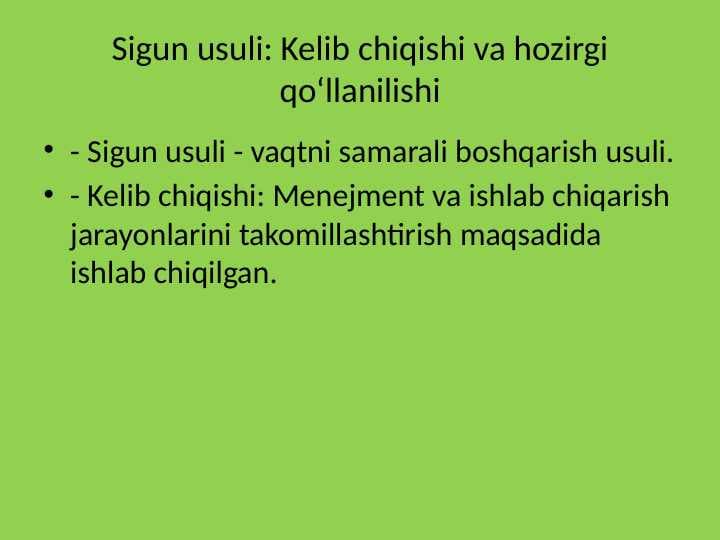 Sigun usuli: Kelib chiqishi va hozirgi qo‘llanilishi