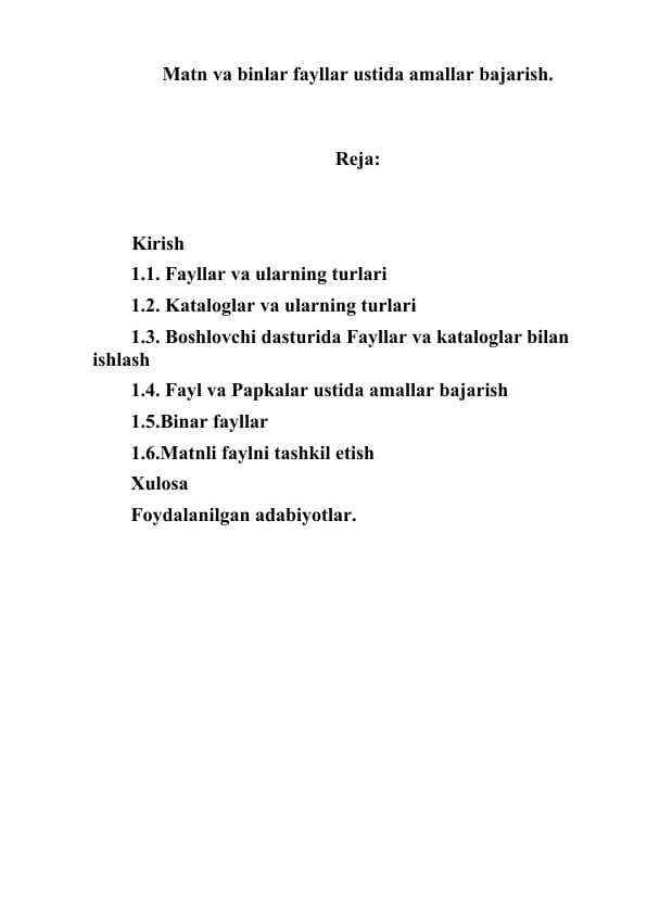 Matn va binlar fayllar ustida amallar bajarish