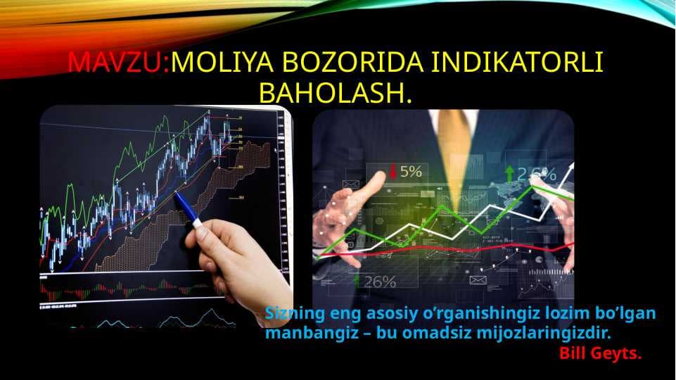 Moliya bozorida indIkatorli baholash.