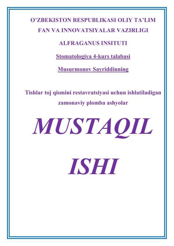 Tishlar toj qismini restavratsiyasi uchun ishlatiladigan zamonaviy plomba ashyolar