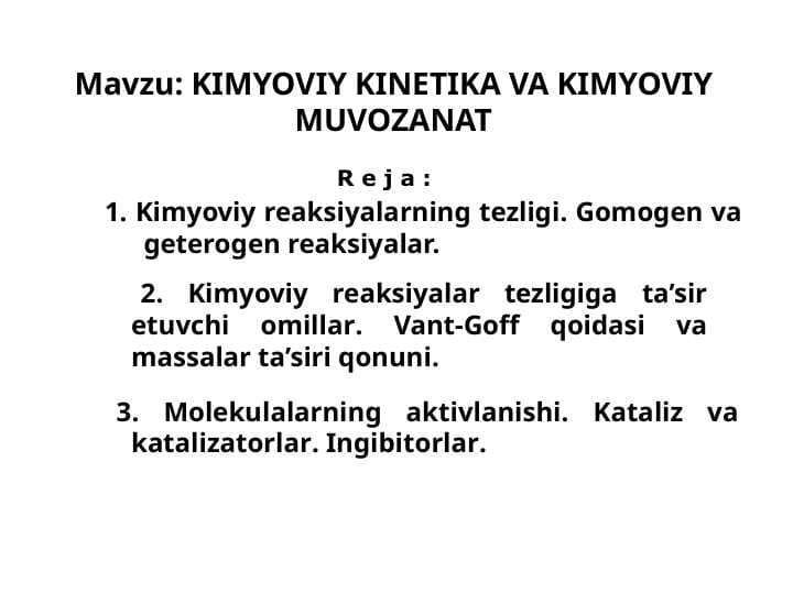 KIMYOVIY KINETIKA VA KIMYOVIY MUVOZANAT