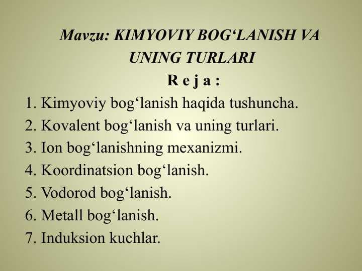 KIMYOVIY BOG‘LANISH VA  UNING TURLARI