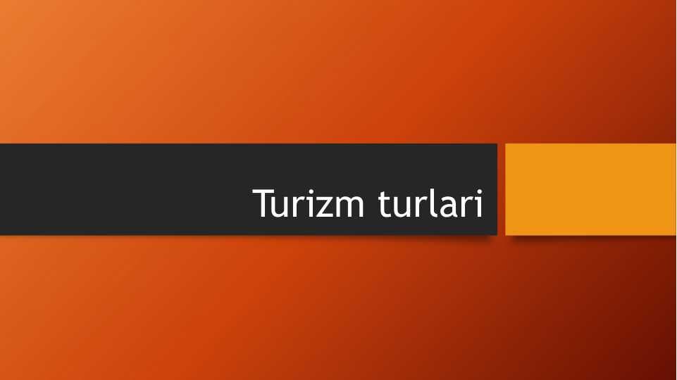 Turizm turlari ppt pptx