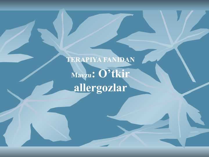 O’tkir allergozlar slayd ppt pptx