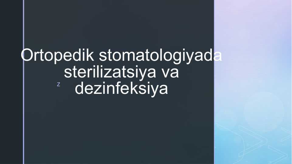 Ortopedik stomatologiyada sterilizatsiya va dezinfeksiya