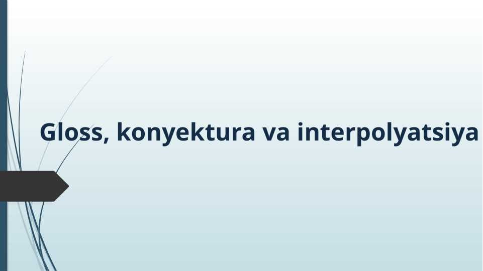 Gloss, konyektura va interpolyatsiya