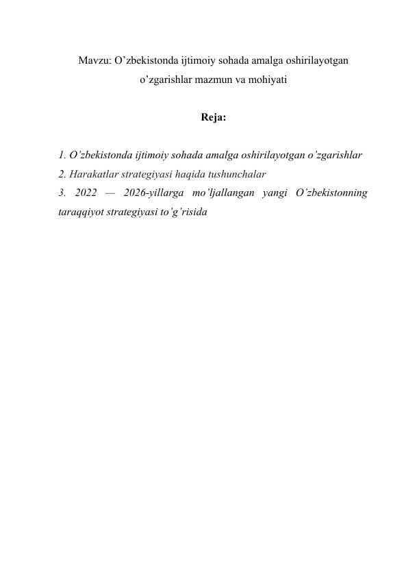 O’zbekistonda ijtimoiy sohada amalga oshirilayotgan o’zgarishlar mazmun va mohiyati