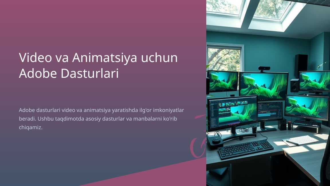 Video va Animatsiya uchun Adobe Dasturlari