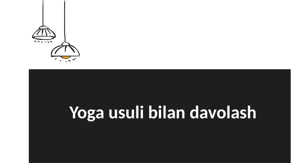 Yoga usuli bilan davolash
