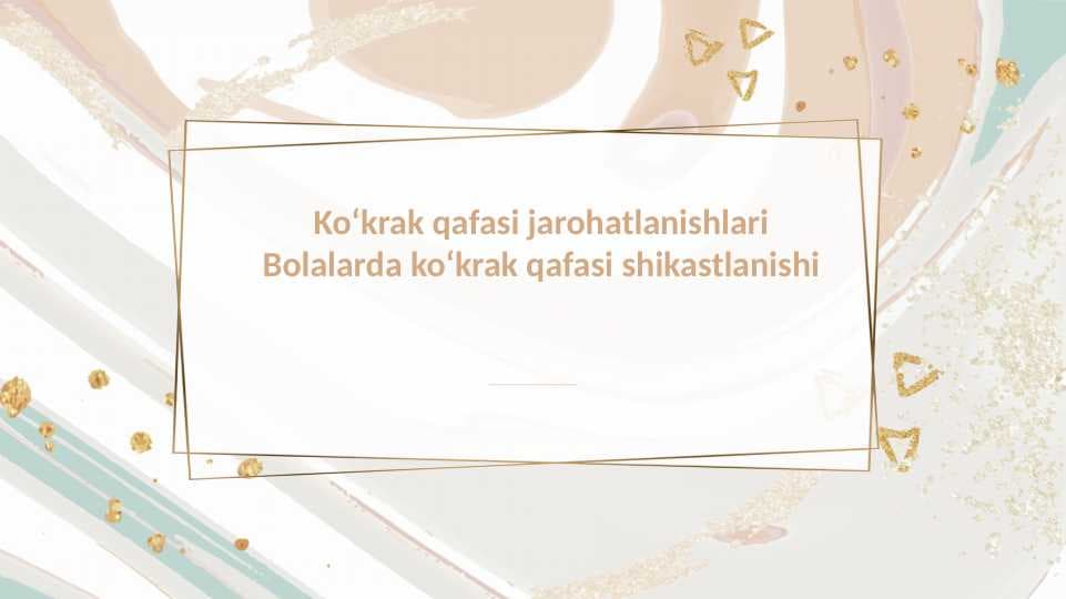 Koʻkrak qafasi jarohatlanishlari Bolalarda koʻkrak qafasi shikastlanishi
