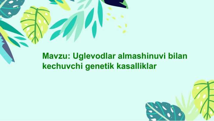 Uglevodlar almashinuvi bilan kechuvchi genetik kasalliklar