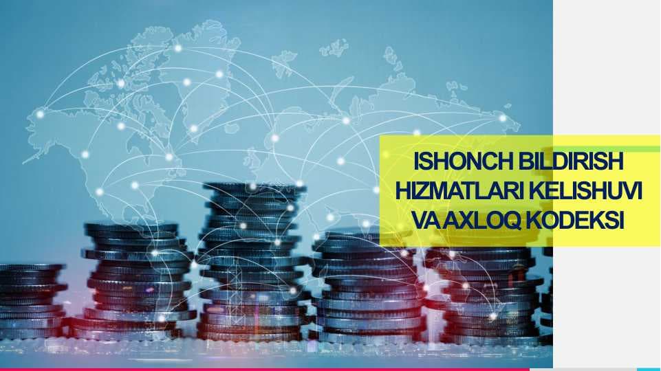 ISHONCH BILDIRISH HIZMATLARI KELISHUVI VA AXLOQ KODEKSI